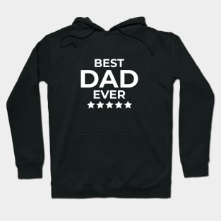 Best Dad Ever - Fathers Hoodie